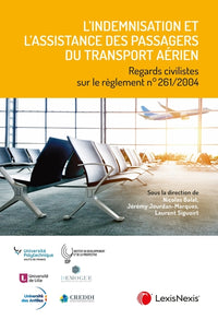 L'indemnisation et l'assistance des passagers du transport aérien
