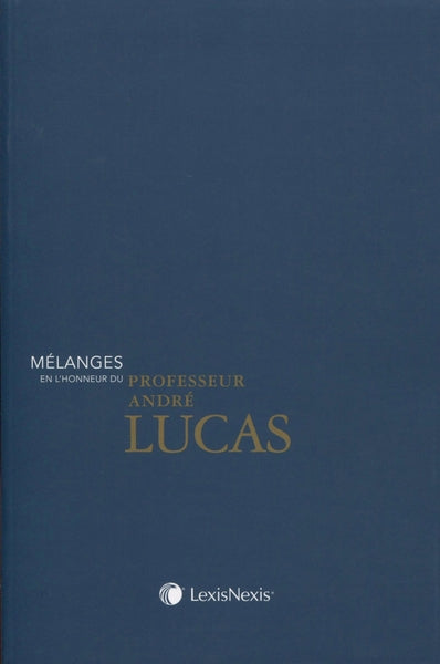 Mélanges en l'honneur du professeur André Lucas