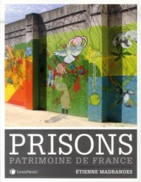 Prisons et patrimoine de France