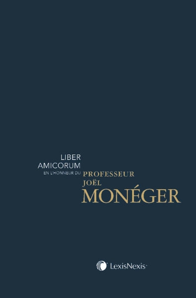 Melanges en l'honneur du professeur Joel Moneger