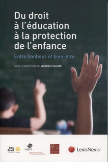 Du droit à l'éducation à la protection de l'enfance entre bonheur et bien-être