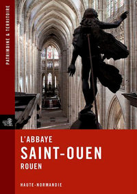 L'abbaye Saint-Ouen, Rouen