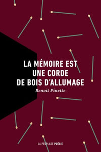 La mémoire est une corde de bois d'allumage