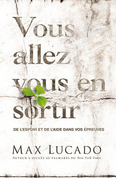 Vous allez vous en sortir