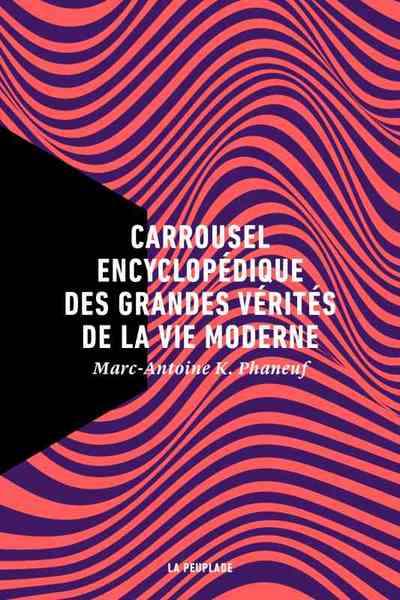 Carrousel encyclopédique des grandes vérités de la vie moderne