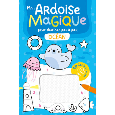 Mon ardoise magique pour dessiner pas à pas - L'Océan