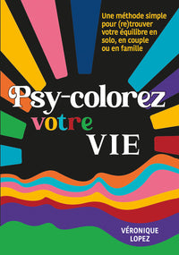 Psy-colorez votre vie