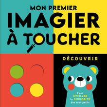 Mon premier imagier à toucher - Découvrir