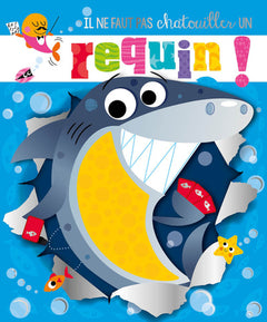 Il ne faut pas chatouiller un... requin