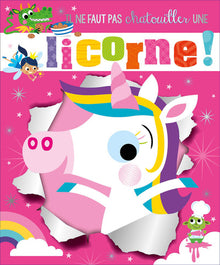 Il ne faut pas chatouiller - Une licorne