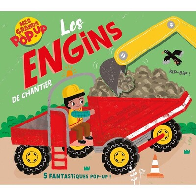 Mes grand pop-up - Les engins de chantier