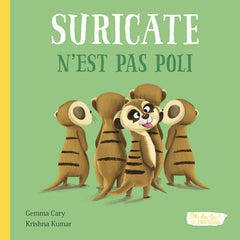 Suricate n'est pas poli - Oh la la ! Les émotions