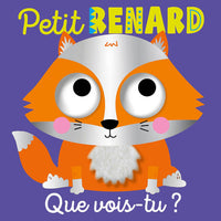 PETIT RENARD, QUE VOIS-TU ?