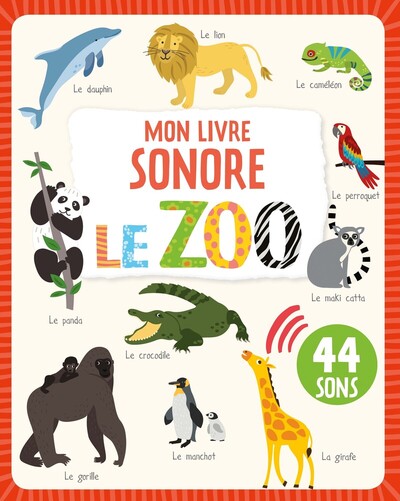 Mon livre sonore - Le zoo NE