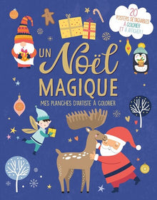Un noël magique - mes planches d'artiste à colorier