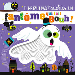 Il ne faut pas toucher un fantôme qui fait bouh