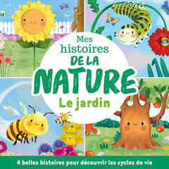 Mes histoires de la nature - Le jardin