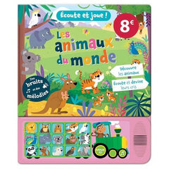 Écoute et joue ! Les animaux du monde