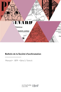 Bulletin de la Société d'acclimatation