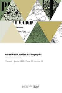 Bulletin de la société d'ethnographie