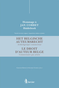 Het Belgische auteursrecht - Artikelsgewijze commentaar / Le droit d'auteur belge - Commentaire par article