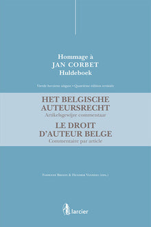 Het Belgische auteursrecht - Artikelsgewijze commentaar / Le droit d'auteur belge - Commentaire par article