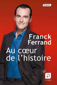 Au coeur de l'histoire - (Vol 1)
