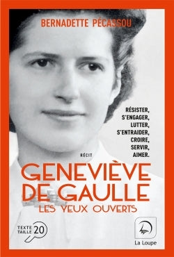 Geneviève de Gaulle, les yeux ouverts