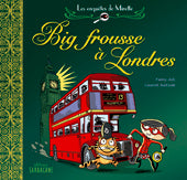 Les enquêtes de Mirette - Big Frousse à Londres
