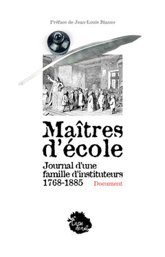 Maîtres d'école - Journal d'une famille d'instituteurs