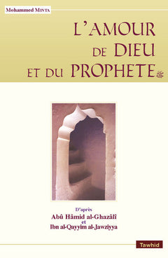 L'amour de Dieu et du Prophète