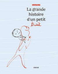 La grande histoire d'un petit trait