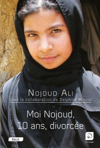 Moi Nojoud, dix ans, divorcée