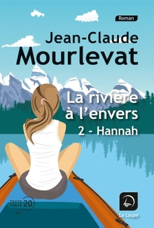 La rivière à l'envers - tome 2 Hannah