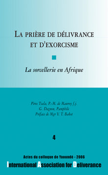 La prière de délivrance et d'exorcisme, La sorcellerie en Afrique