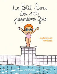 Le petit livre des 100 premières fois