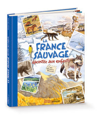 La france sauvage racontée aux enfants