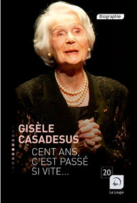 Cent ans, c'est passé si vite