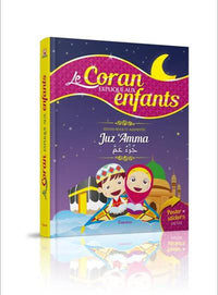 Le Coran expliqué aux enfants - Juz 'Amma