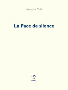 La face de silence