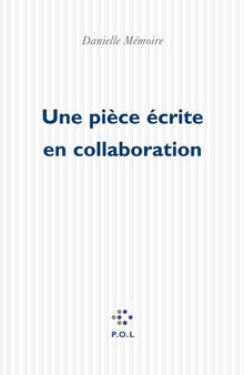 Une pièce écrite en collaboration