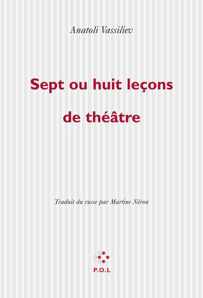Sept ou huit leçons de théâtre