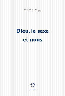 Dieu, le sexe et nous