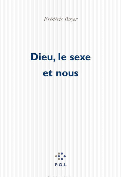 Dieu, le sexe et nous