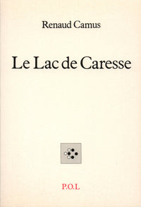 Le Lac de Caresse