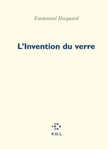L'invention du verre