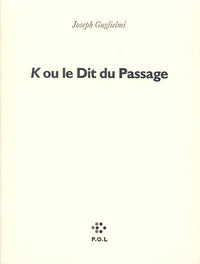 K ou le Dit du Passage