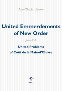 United Emmerdements of New Order/United Problems of Coût de la Main-d'Œuvre