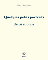 Quelques petits portraits de ce monde
