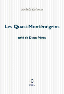 Les Quasi-Monténégrins/Deux frères